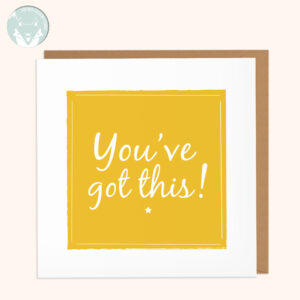 You've got this! Typography - Square Good Luck Card