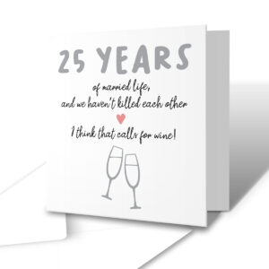 25 Years Of Not Killing Each Other Anniversary Card