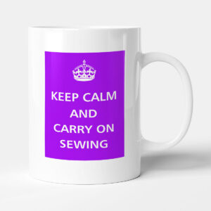 Keep Calm - And Carry On Sewing