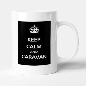 Keep Calm - And Caravan in Black
