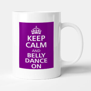 Keep Calm - And Belly Dance On