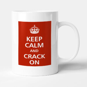 Mug - Keep Calm and Crack On