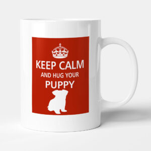 Pet Lover Designer Mug - Keep Calm And Hug Your Puppy