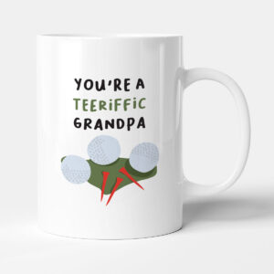 You're A Teeriffic Grandpa - Golf Gift Mug