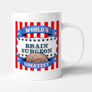 The Victorian Printing Company World's Greatest Brain Surgeon - Mug