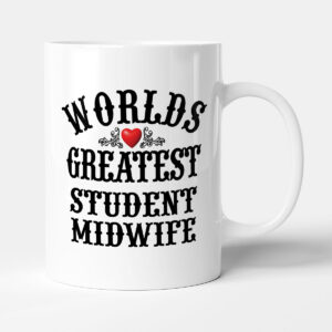 The Worlds Greatest - Student Midwife - Mug