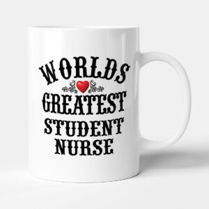 The Worlds Greatest - Student Nurse - Mug