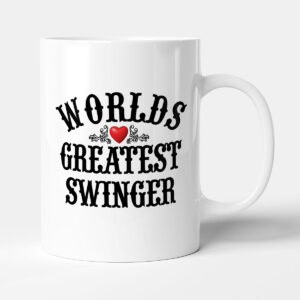 The Worlds Greatest - Swinger - Mug