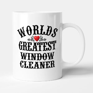 The Worlds Greatest - Window Cleaner - Mug
