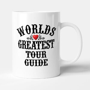 The Worlds Greatest - Tour Guide - Mug