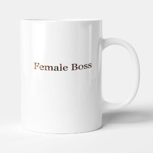 Elegant typography design - Female Boss - Mug