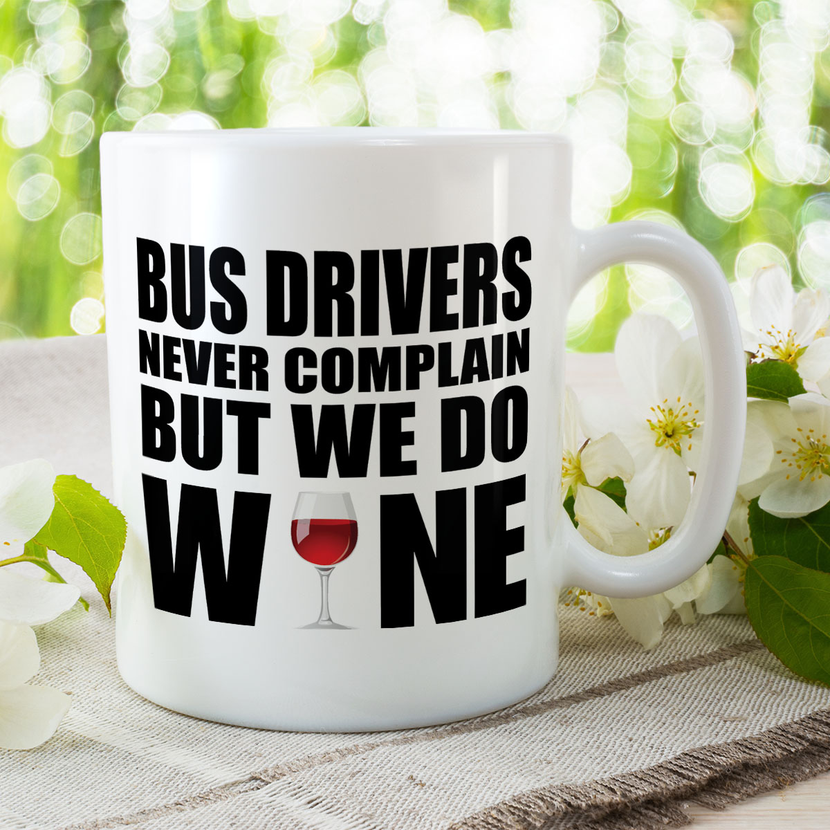 Bus Drivers Never Complain But We Do Wine Set - Mug & Coaster Set - Image 2