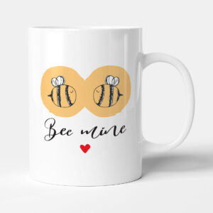 Bee Mine - Funny Gift Anniversary Mug