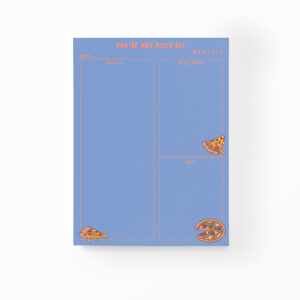 You're A Hot Pizza Ass - Organising To-Do List Notepad