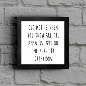 All The Answers But No Questions - Birthday Framed Print