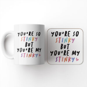 You're So Stinky But You're My Stinky - Funny Valentines Gift Mug and Coaster Set