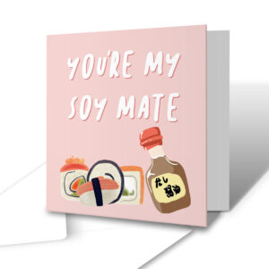 You're My Soy Mate - Anniversary Greetings Card