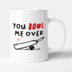 You Bowl Me Over - Cricket Gift Mug