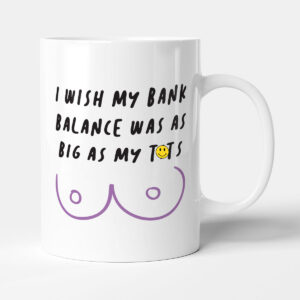 Big Bank Balance - Office Gift Mug