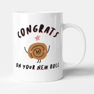 Congrats On Your New Roll - Gift New Job Mug