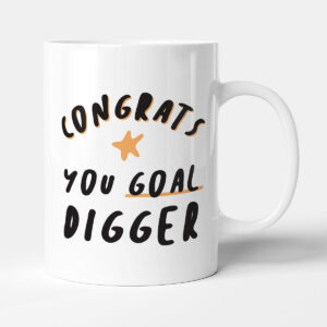 Congrats You Goal Digger - Gift Congratulations Mug