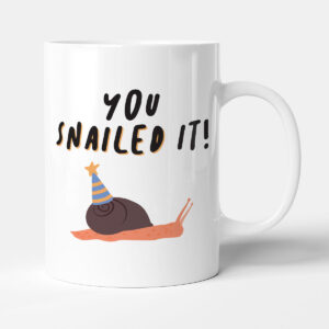 You Snailed It - Gift Congratulations Mug