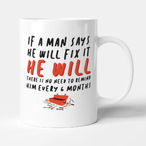 6 Month Reminder - Funny Gift Mug