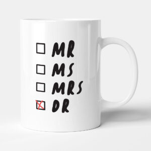 Dr - Gift Funny Doctor Mug