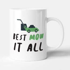 Best Mow It All - Gift Funny Gardening Mug