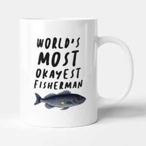 World's Most Okayest Fisherman - Gift Funny Fishing Mug