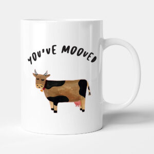 You've Mooved - Gift Funny New Home Mug