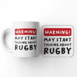 Warning! May Start Talking About Rugby - Gift Mug And Coaster Set