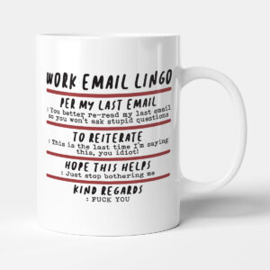 Work Email Lingo - Funny Office Gift Mug