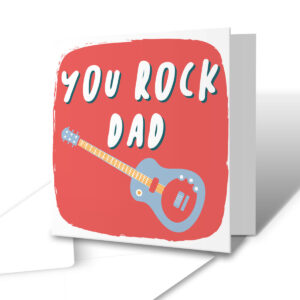You Rock Dad - Greetings Card