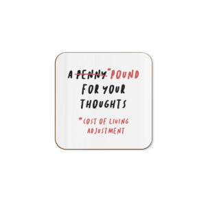 A Pound For Your Thoughts - Funny Single Coaster