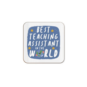 Best Teaching Assistant In The World - Single Coaster