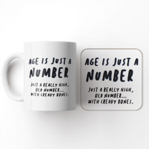Age Is Just A Number - Funny Birthday Mug and Coaster Set Gift