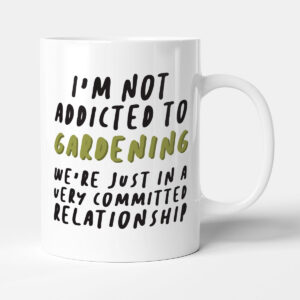 Very Committed Relationship - Gardening Gift Mug
