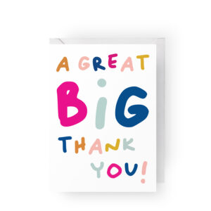 A Great Big Thank You - A6 Greetings Card