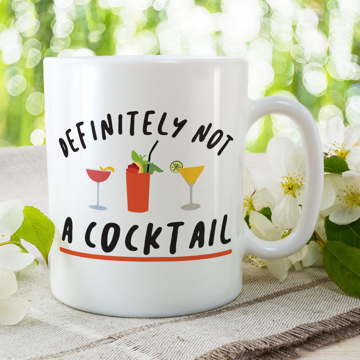 Definitely Not A Cocktail - Funny Gift Mug - Image 3