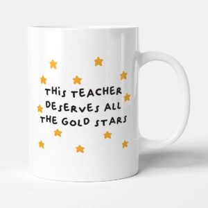 All The Gold Stars - Teacher Gift Mug