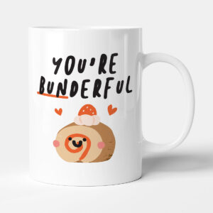 You're Bunderful - Funny Gift Thank You Mug