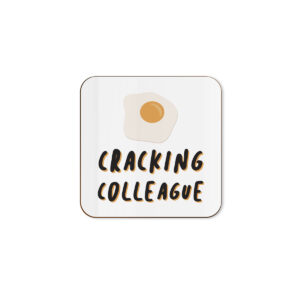 Cracking Colleague - Funny Office Single Coaster