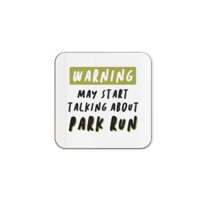 Warning! May Start Talking About Park Run - Running Single Coaster