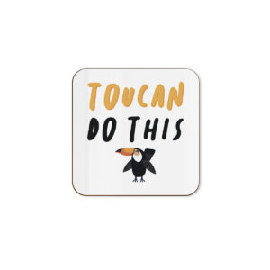You Can, Toucan Do This - Funny Good Luck Bird Single Coaster