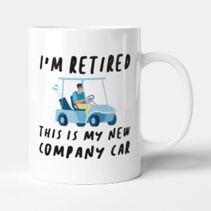 This Is My New Company Car - Funny Golf Gift Retirement Mug