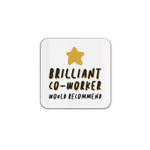 Brilliant Co-worker - Funny Colleague Office Single Coaster