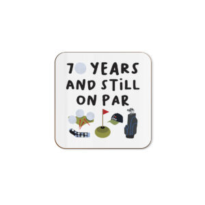 70 Years And Still On Par - Funny Golf 70th Birthday Single Coaster