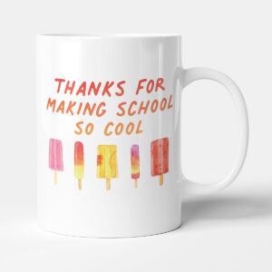 Thanks For Making School So Cool - Gift Funny Teacher Mug