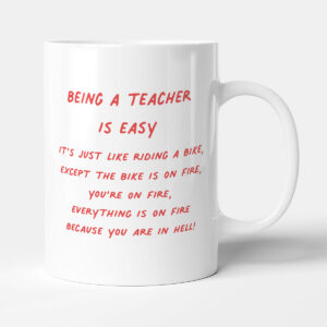 Being A Teacher Is Easy - Gift Funny School University Mug